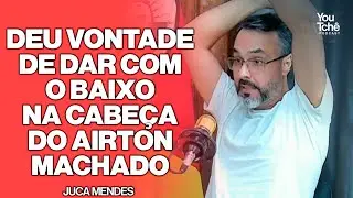 I FELT LIKE HITTING AIRTON MACHADO IN THE HEAD WITH THE BASS - JUCA MENDES