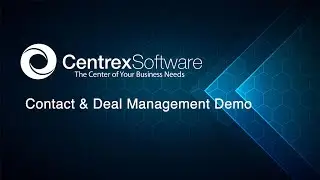 2021 Centrex Software Contact and Deal Management Sales Demo