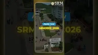 SRMJEEE 2026: Почему SRM AP &mdash; ваш идеальный инженерный университет.