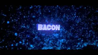 Intro - Bacon