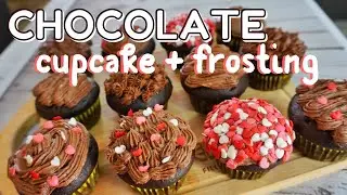 EASY CHOCOLATE CUPCAKE AND FROSTING | How to Make Easy Chocolate Frosting | Chocolate Cupcake Recipe