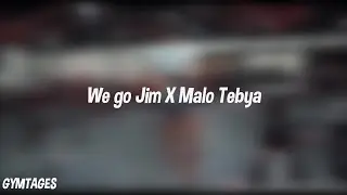 WE GO JIM X MALO TEBYA (4K Remix)