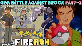 Ash Vs Brock. Fight For Boulder Badge. Pokemon Fire Ash Part - 2. Pewter City Gym. Onix & Geodude.