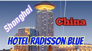Staycation Elegan di Radisson Shanghai &ndash; Lokasi Strategis & Pemandangan Menakjubkan