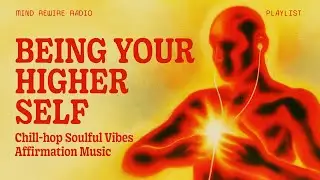 Higher Self Activation Affirmations | Chill-Hop Soulful Vibes | Intentional Goal Setting Music