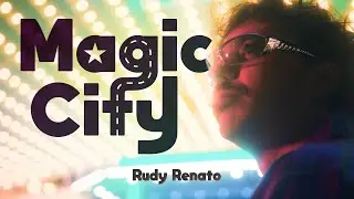 Rudy Renato - Magic City (Official Musicvideo)