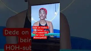 DEDE ON VICTORY BEING HOH-subscribe for more #bbnaija2025 #bbnaija  #dedeandvictory #dedebbnaija