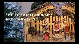 Święto Świętej Rodziny ,  Msza Święta godz. 10:00 Parafia pw. Opatrzności Bożej Wrocław Nowy Dwór