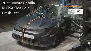 2025-2026 Toyota Corolla / Corolla Hybrid Sedan NHTSA Side Pole Crash Test