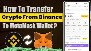 How To Transfer Crypto From Binance To MetaMask Wallet