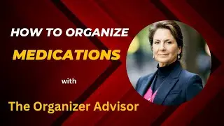 How To Organize And Safely Store Medications, Vitamins and Supplements