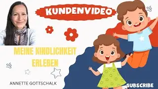 #168 Mut sich auszudr&uuml;cken in seiner Kindlichkeit - Kundenvideo