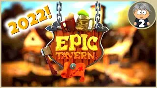 Epic Tavern Gameplay - Epic Tavern 2022 Early Access, RPG Management/Tycoon Game - Part 1