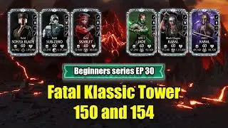 Beginner Series EP-30 | Battle 150 and 154 Fatal Klassic Tower | MK Mobile