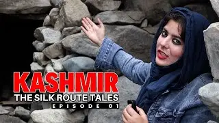 Kashmir: The Silk Route Tales (Yarkand Sarai)