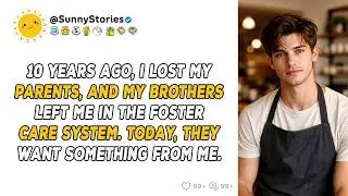 AITA for ignoring my brothers after they abandoned me while I was in foster care?