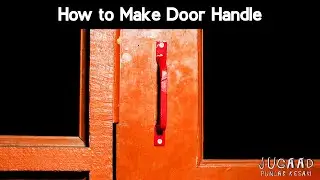 How to Make Door Handle
