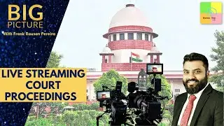 Big Picture: Live Streaming Court Proceedings | Virtual Courts | E-Courts