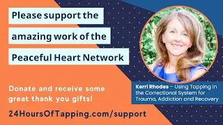 Using Tapping in the Correctional System for Trauma, Addiction and Recovery w/ Kerri Rhodes and HARP