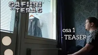 Safiiri Ja Ter&auml;s (OSA 1/2) -teaser