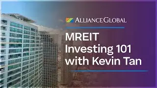 MREIT Investing 101 With Kevin Tan