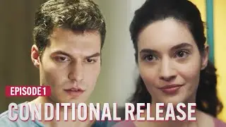 Conditional Release | Another Chance (Turkish Drama Series)
