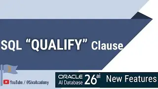 Новые возможности Oracle AI Database 26ai | SQL-запрос Qualify