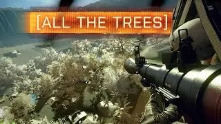► ALL THE TREES! - Battlefield 4 Jungle Map