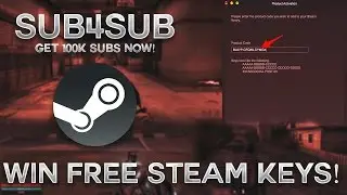 WIN FREE STEAM KEYS! | SUB4SUB | MUSIC AND CHAT | GAIN 100K SUBS FAST
