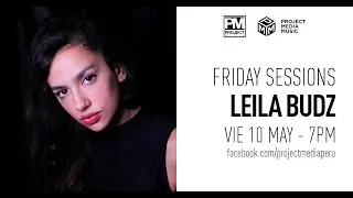 Leila Budz @ Project Media Music (01-05-2019)