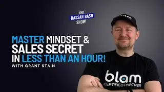 Ep. 10: Mastering Mindset, Sales, and Business Ventures with Grant Stain of Blam Websites
