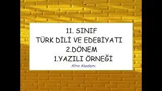 11.SINIF TÜRK EDEBİYATI 2.DÖNEM 1.YAZILI SORU ÖRNEĞİ VE ÇÖZÜMÜ