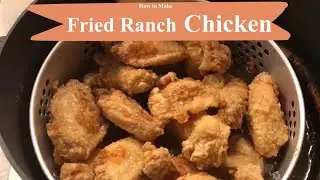 How to Make Fried Ranch Chicken | Cooking w/ Mr. Belle