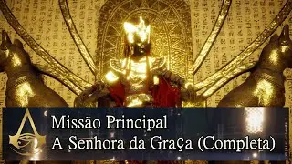 Assassin's Creed Origins - Maldi&ccedil;&atilde;o dos Fara&oacute;s: Miss&atilde;o Principal: A Senhora da Gra&ccedil;a (Completa).