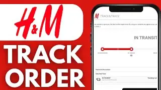 How To Track Order on H&M - Easy Method