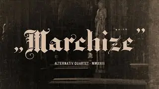 Alternativ Quartet - Marchize