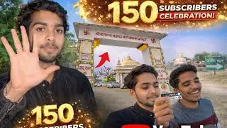 150 Subscriber’s celebration with पगल्या वाले बाबा 🙏🏻