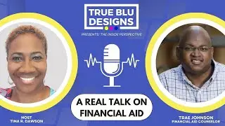 College Dreams, Financial Reality: A Real Talk on Aid with Trae Johnson