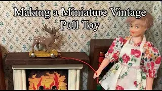 Creating a Doll House Pull-Toy Deer! Cute Stuff!