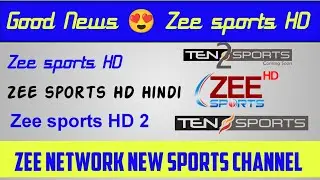Breaking news 😍 Zee Network Launching _ Sports channel _ Zee sports HD Zee sports HD1 more #Zeetv