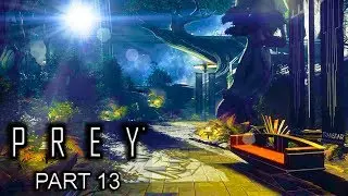 PREY Gameplay Walkthrough Part 13 Lift Interference (Pc Gameplay)