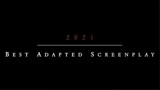 2021 PSIFONIAN AWARD NOMINEES  &bull;  BEST ADAPTED SCREENPLAY