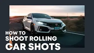 How to Take Rolling Car Shots