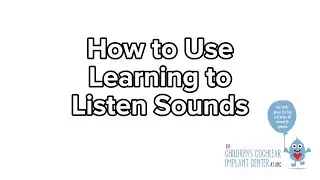 How to Use Learning to Listen Sounds