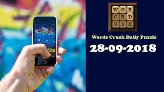 Words Crush Daily Puzzle Answers September 28 2018