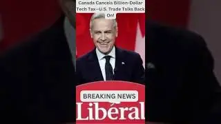 Canada Cancels Billion-Dollar Tech Tax&mdash;U.S. Trade Talks Back On! #BreakingNews #CanadaUS #DigitalTax
