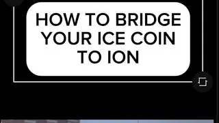HOW TO BRIDGE YOUR ICE TO ION/ HOW TO STAKE ICE NETWORK