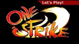 Let's Play: One Strike