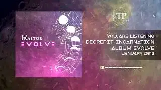 The Praetor - Decrepit Incarnation