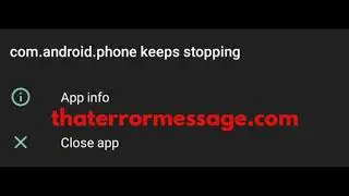 com.android.phone keeps stopping